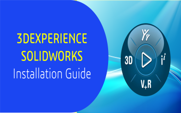 A Complete Guide to Installing 3DEXPERIENCE SolidWorks for New Users ...